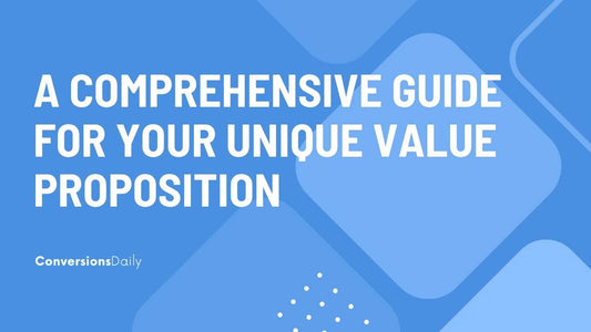 Crafting Your Unique Value Proposition: A Comprehensive Guide for New Entrepreneurs