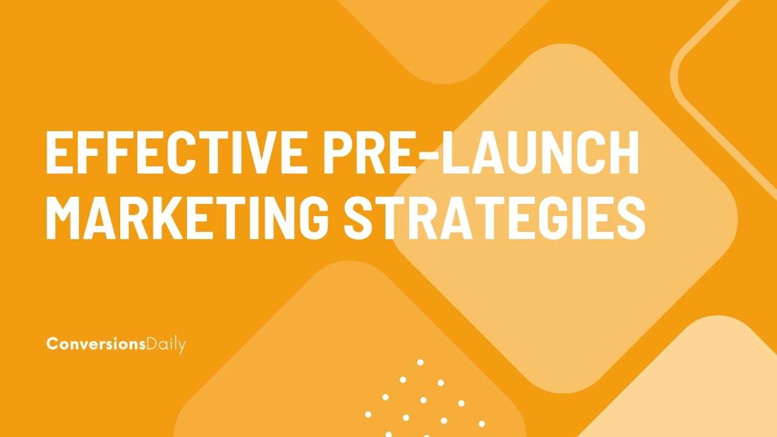 Boost Your E-commerce Launch with Effective Pre-Launch Marketing Strategies